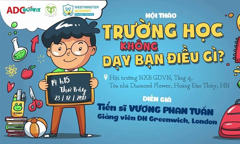 Hội thảo Trường học không dạy bạn điều gì 23/12/2017